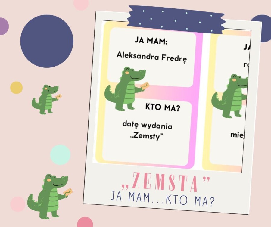 Ja mam... kto ma? „Zemsta” - gra dydaktyczna