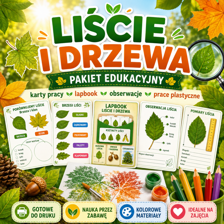 Liście i drzewa - edukacyjne materiały, które zmieniają spacer w prawdziwą przygodę