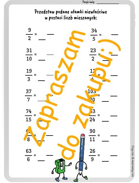 Zamiana ułamków niewłaściwych na liczby mieszane - karta pracy lub kartkówka z rozwiązaniem.