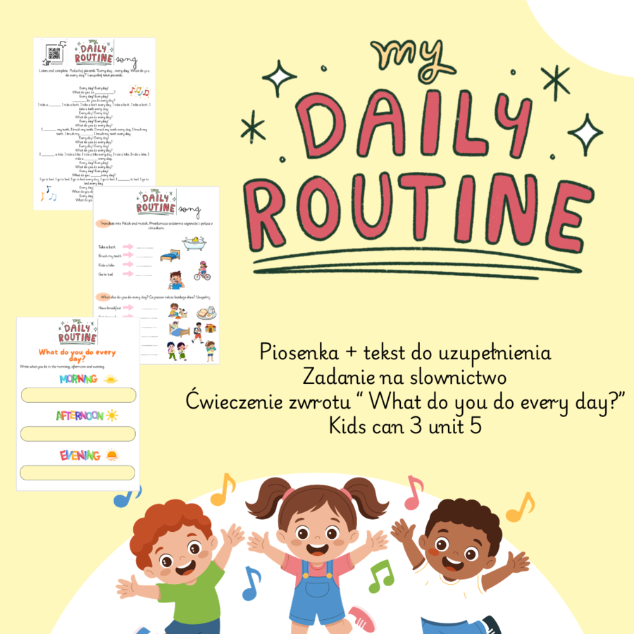 Every day avtivities. Piosenka + ćwiczenia. Kids can 3 unit 5
