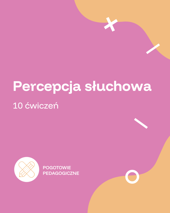 Percepcja słuchowa- 10 propozycji ćwiczęń
