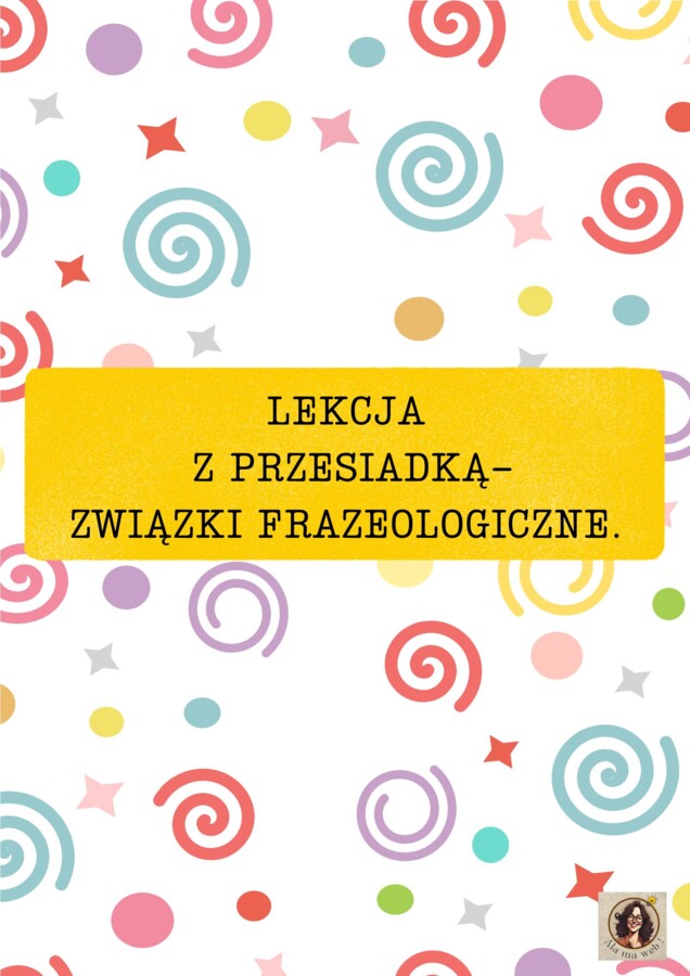 Lekcja z przesiadką-związki frazeologiczne.