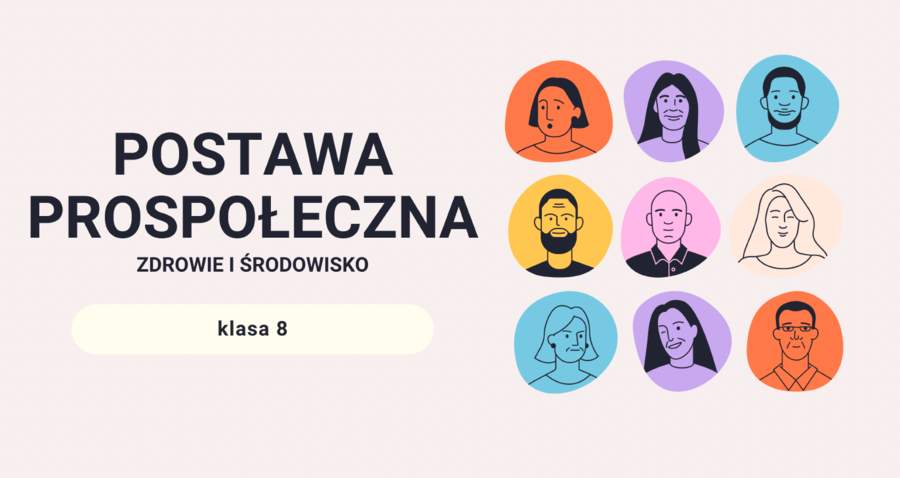 "Postawa prospołeczna. Zdrowie i środowisko" ciekawa lekcja Edukacji Zdrowotnej