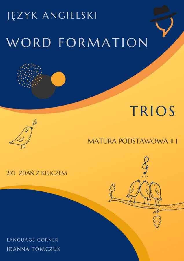 Matura podstawowa: Word Formation Trios cz.1