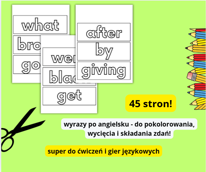 WYRAZY PO ANGIELSKU DO WYCIĘCIA, KOLOROWANKI, UKŁADANIE ZDAŃ