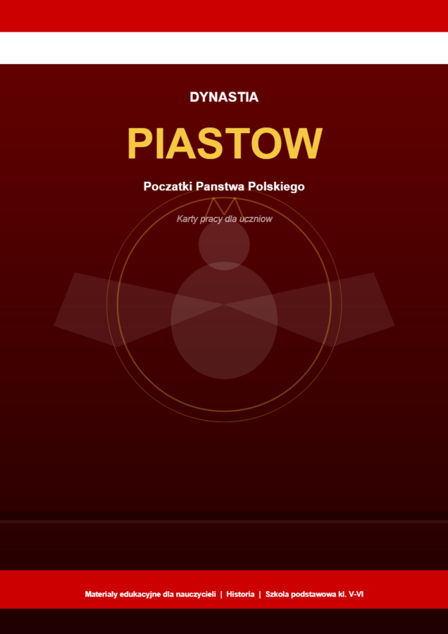 DYNASTIA PIASTÓW - Karta pracy ucznia