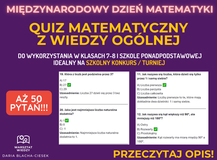 QUIZ MATEMATYCZNY Z WIEDZY OGÓLNEJ - 50 PYTAŃ Z ODPOWIEDZIAMI! 🧮 Świetny na lekcje, konkursy i zajęcia dodatkowe! 🎲✨ . Idealny quiz na lecję matematyki dla prawie wszystkich poziomów. Praca klasowa na lekcję otwartą. Ciekawa lekcja matematyki.