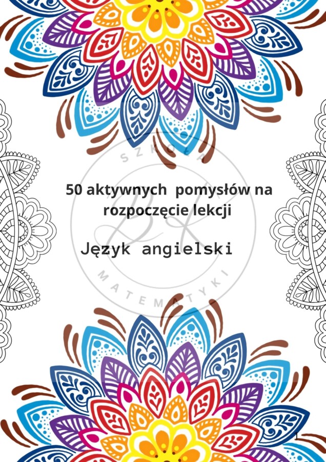 50 aktywnych pomysłów na rozpoczęcie lekcji języka angielskiego w klasach 1-3