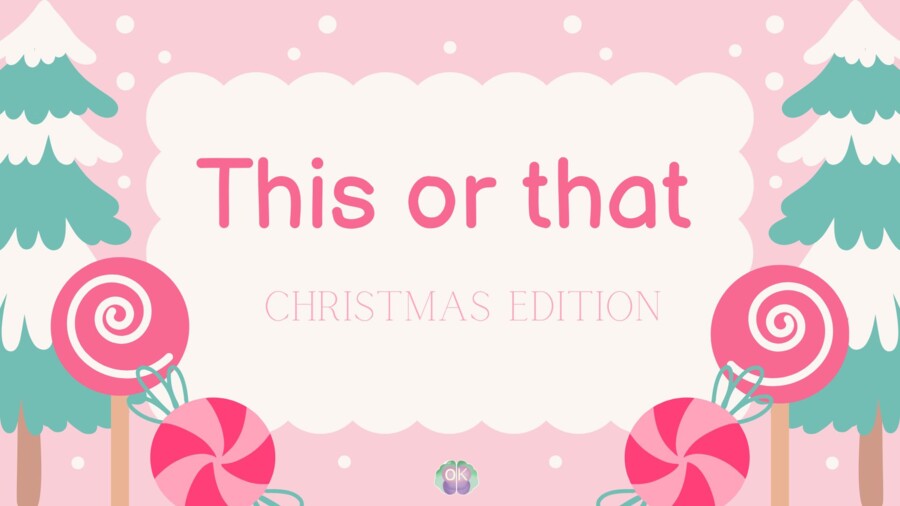 🎄 This or That – Christmas Edition: świąteczna konwersacja po angielsku! 🎁✨święta, Boże Narodzenie, konwersacje, mówienie po angielsku, this or that, grudniowe lekcje, integracja, zabawa, speaking, argumentacja, klimat świąt.Christmas, this or that, Engl