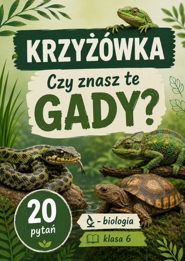 GADY W POLSCE I NA ŚWIECIE - krzyżówka - karta pracy (biologia, klasa 6)