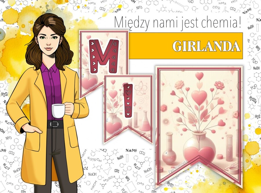 Girlanda / baner / proporczyk / napis / dekoracje / ścienna gazetka szkolna. MIĘDZY NAMI JEST CHEMIA! Walentynki. Święto zakochanych.