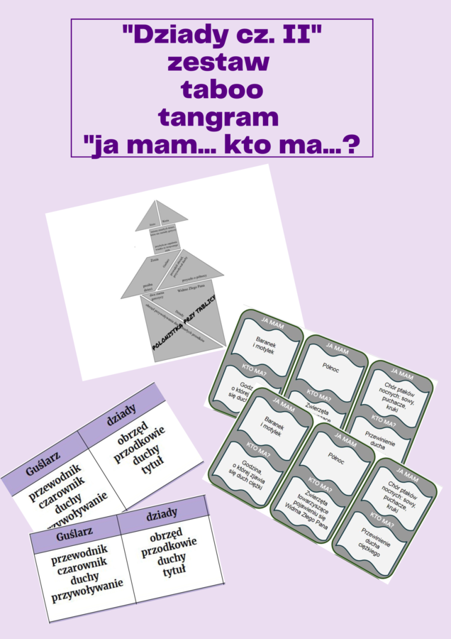 "Dziady cz. II" pakiet - zestaw: taboo, tangram, ja mam...kto ma...?