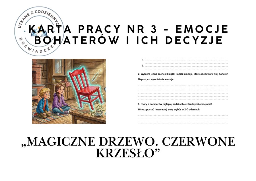 KARTA PRACY NR 3 - Emocje bohaterów i ich decyzje „Magiczne drzewo. Czerwone krzesło”