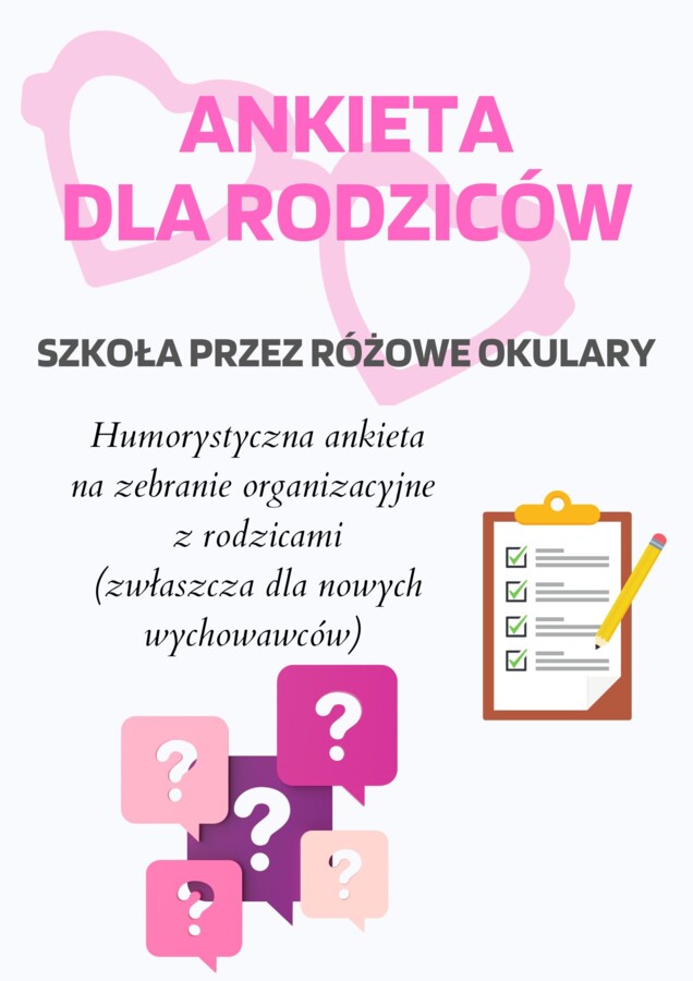Szkoła przez różowe okulary - zabawna ankieta na zebranie z rodzicami!