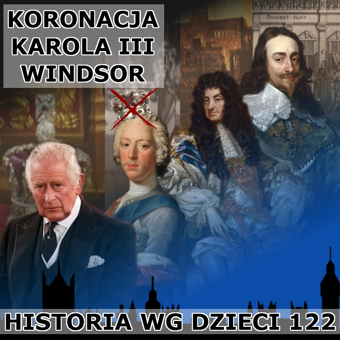 Odc. 122 - Koronacja Karola III Windsora