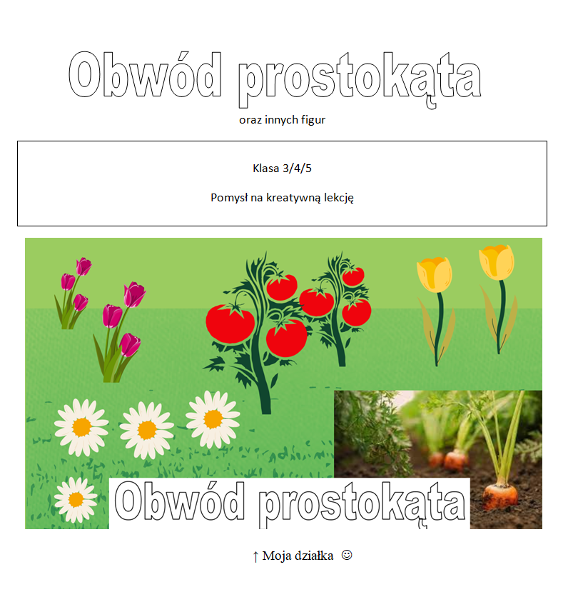 Obwód prostokąta - super pomysł na kreatywną lekcję klasa 3/ klasa 4/ klasa 5