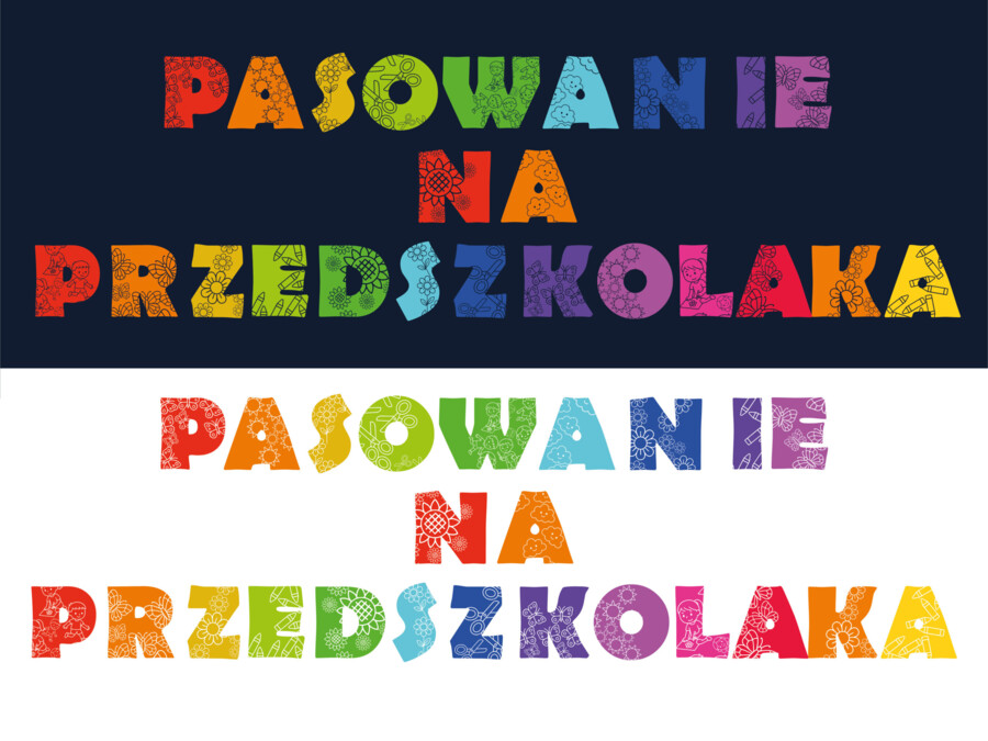 Napis PASOWANIE NA PRZEDSZKOLAKA (pdf, jpg i png) oddzielne pliki !