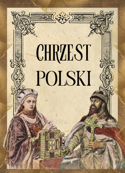 Chrzest Polski- piękna gazetka+prezentacja