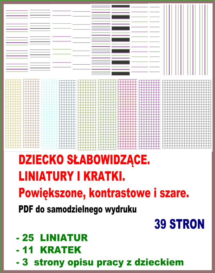 DZIECKO SŁABOWIDZĄCE. LINIATURY I KRATKI. Powiększone, kontrastowe i szare. PDF do samodzielnego wydruku.