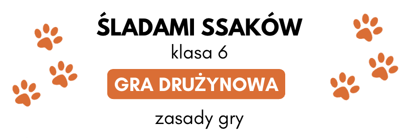 Lekcja biologii w terenie, gra terenowa "Śladami ssaków" dla klas 4-6