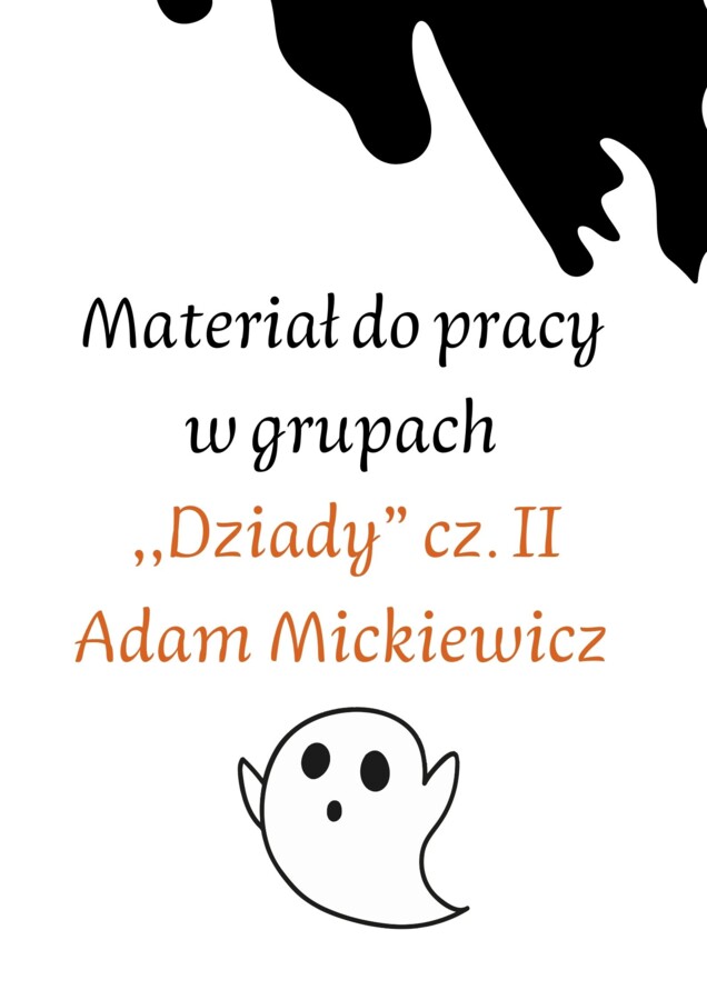 Zestaw do pracy w grupach! ,,Dziady" cz. II HIT! Odpowiedzi dla nauczyciela!