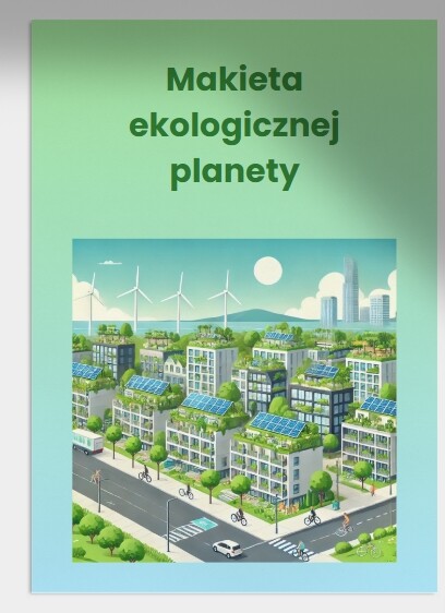 Makieta ekologicznej planety