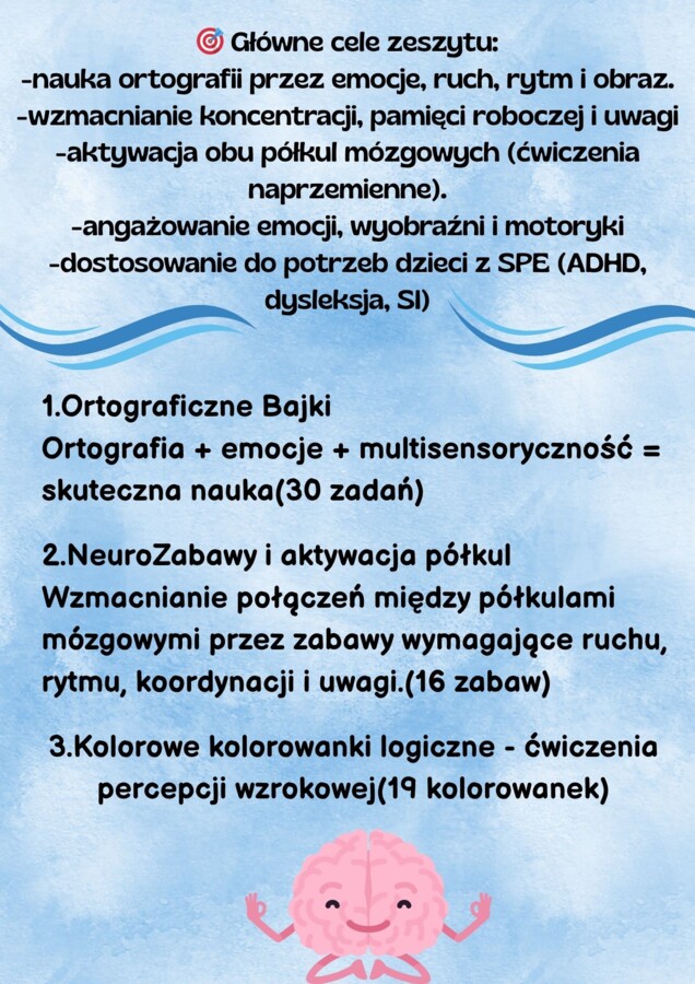 "Ortografia, Emocje i Aktywacja Mózgu z elementami neuroedukacji, integracji sensorycznej dla klas 1-3"