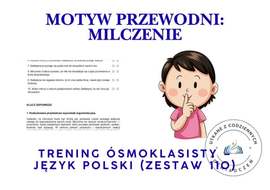 Trening ósmoklasisty – język polski (zestaw 110).  Motyw przewodni: MILCZENIE