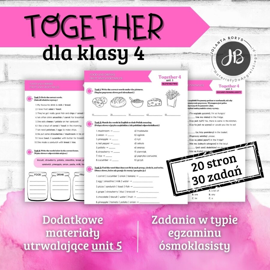 Together 4 Unit 5: Me and my food  - materiały dodatkowe: słownictwo, gramatyka, komunikacja, czytanie, egzamin ósmoklasisty - karty pracy, ćwiczenia