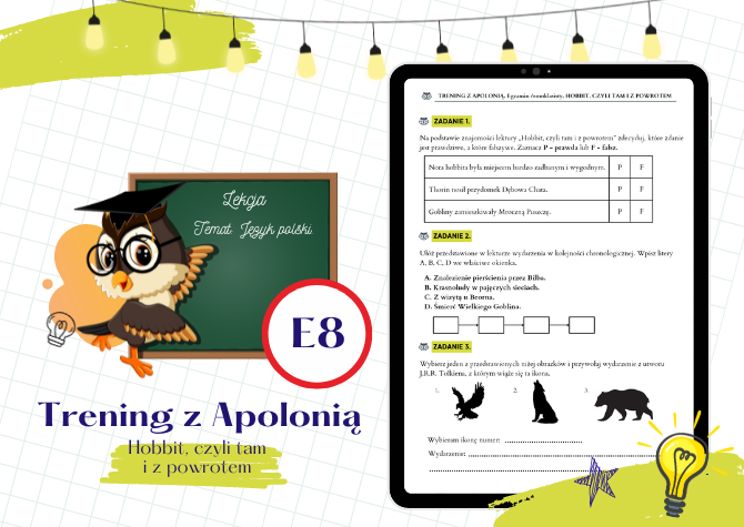 Hobbit, czyli tam i z powrotem. TRENING Z APOLONIĄ. Zadania egzaminacyjne. Egzamin ósmoklasisty