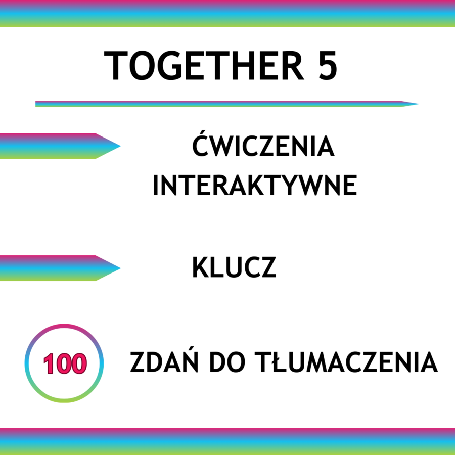 Together 5 działy 1-4 - 100 zdań do tłumaczenia