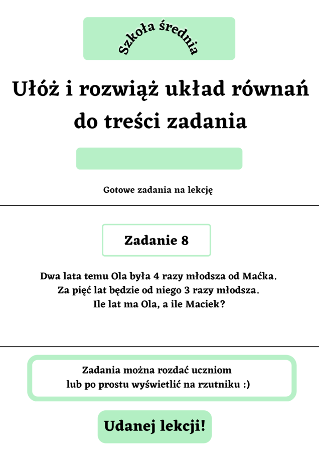 Ułóż i rozwiąż układ równań do treści zadania - szkoła średnia