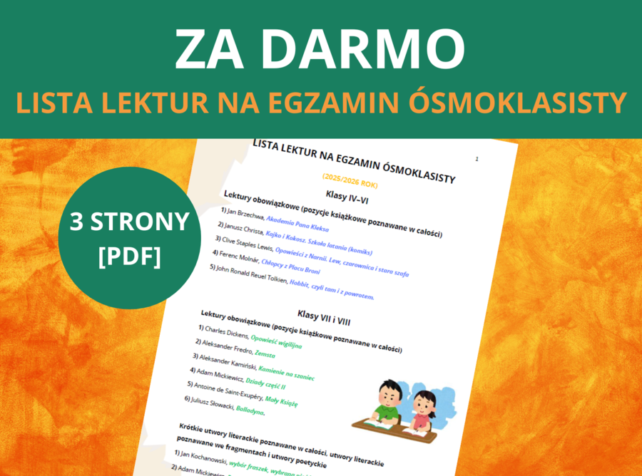 Lista lektur – egzamin ósmoklasisty 2025/2026 [PDF] – obowiązkowe lektury klasy 4–8, język polski - darmowe, za darmo