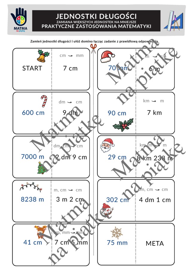 JEDNOSTKI DŁUGOŚCI W ŚWIĄTECZNYM WYDANIU/DOMINO/GRA/Praktyczne Zastosowania matematyki/Klasa 4 SP./ Klasa 5 SP./ Klasa 6 SP.