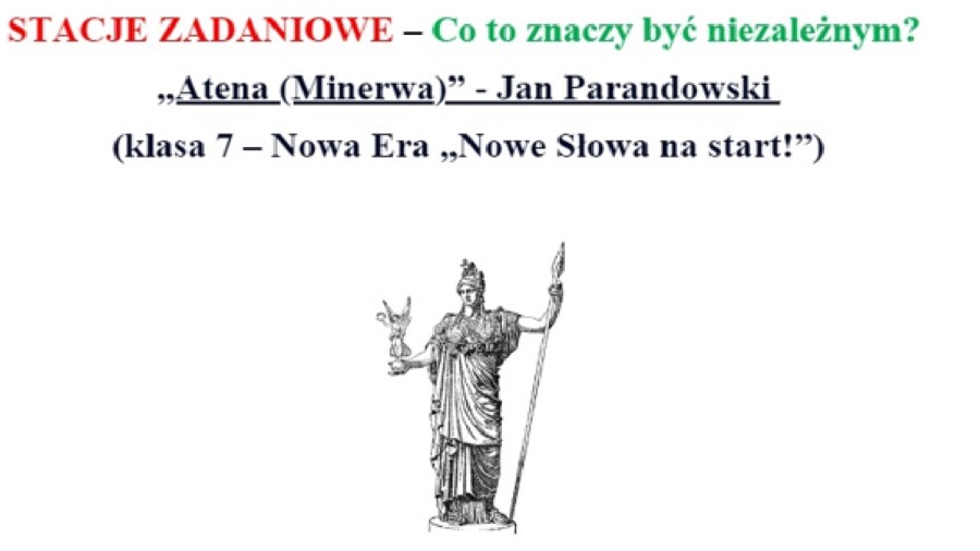 STACJE ZADANIOWE – Co to znaczy być niezależnym? klasa 7 – Nowa Era „Nowe Słowa na start!”