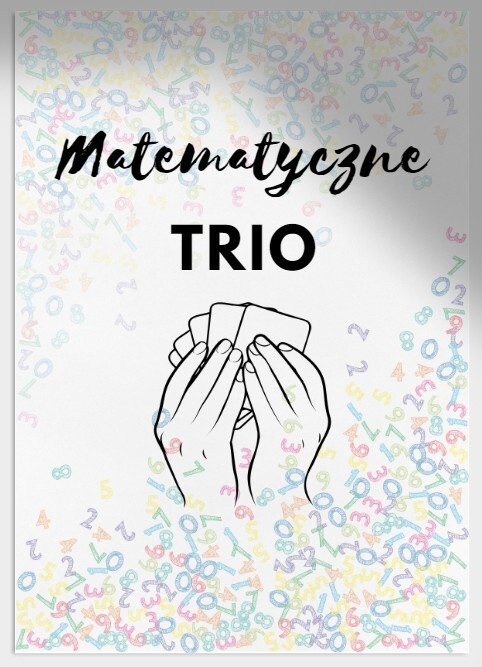 Matematyczne Trio - działania na liczbach dodatnich i ujemnych.