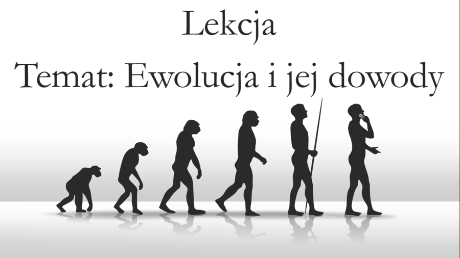 Klasa 8 - Ewolucja i jej dowody - prezentacja