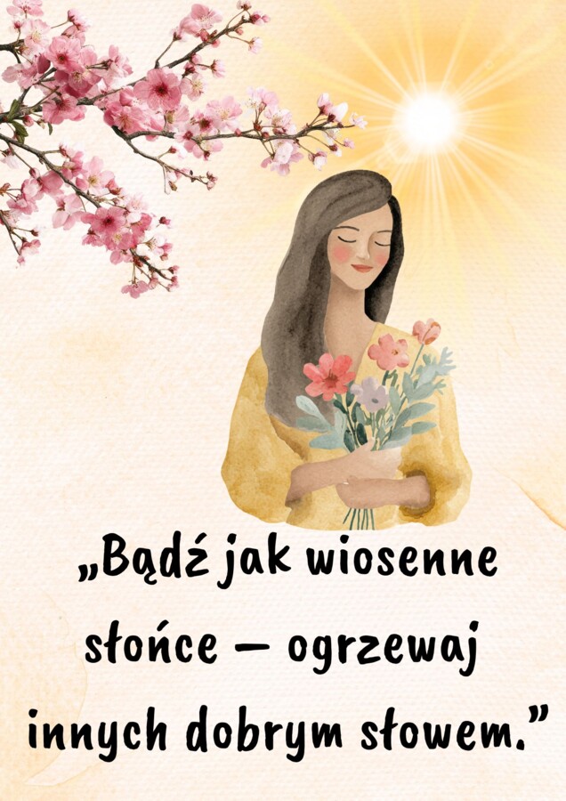 WIOSNA - CZAS NA UŚMIECH I ŻYCZLIWOŚĆ