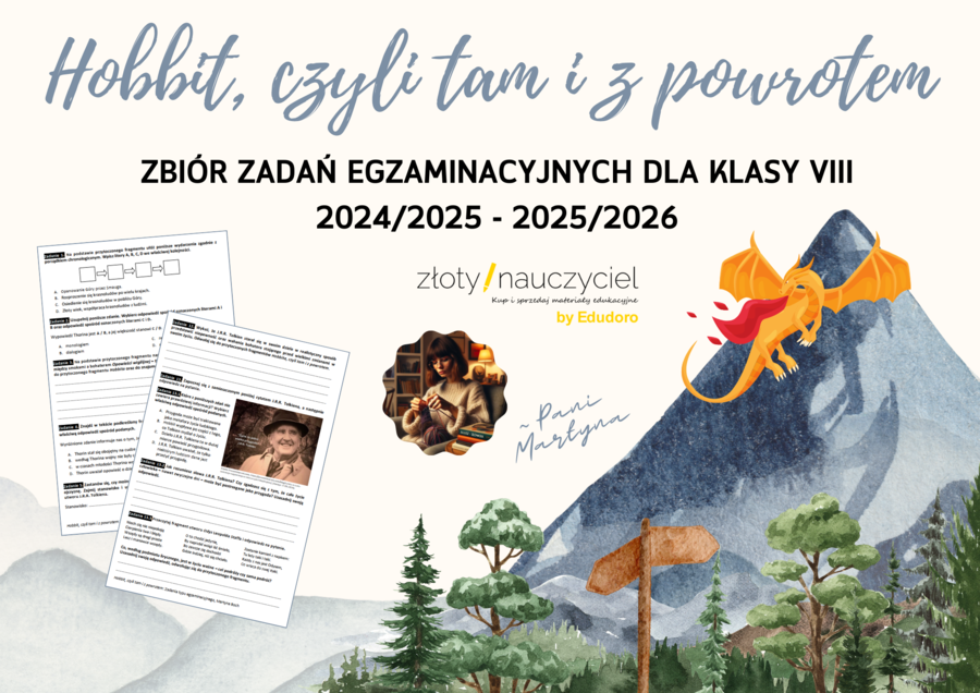 E8 „Hobbit, czyli tam i z powrotem” *ZBIÓR ZADAŃ EGZAMINACYJNYCH* – wymagania 2024/2025 i 2025/2026