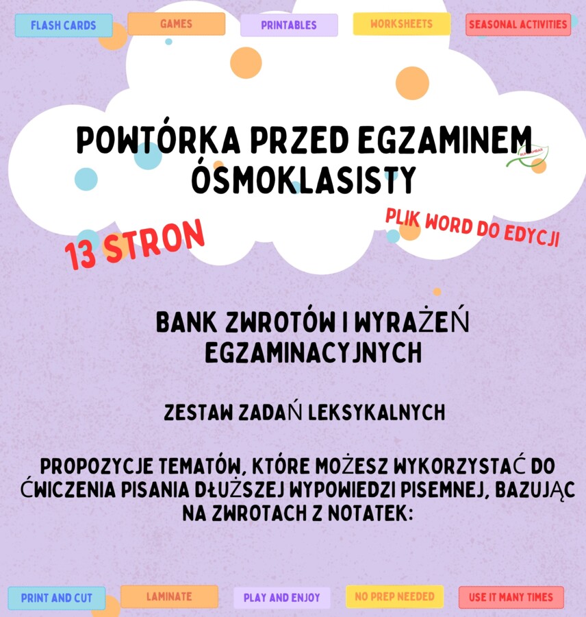 SZYBKA POWTÓRKA PRZED EGZAMINEM ÓSMOKLASISTY Z J. ANGIELSKIEGO Bank zwrotów i wyrażeń egzaminacyjnych /Key Phrases for English Speaking and Writing Exams