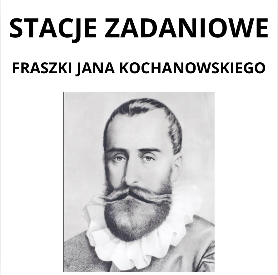 Stacje zadaniowe - Fraszki Jana Kochanowskiego