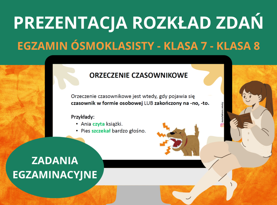 Prezentacja – rozkład zdań (analiza składniowa zdań): podmiot, orzeczenie, dopełnienie, przydawka, okolicznik [PPTX/PDF] – język polski, klasa 7, klasa 8, E8, zadania egzaminacyjne