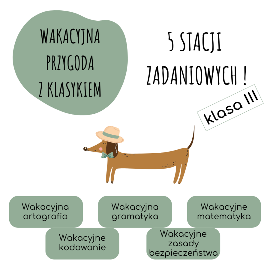 5 STACJI ZADANIOWYCH dla kl.3 – WAKACYJNA PRZYGODA Z KLASYKIEM