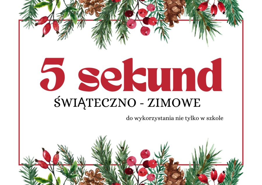 5 sekund świąteczno - zimowe NOWOŚĆ 2024!