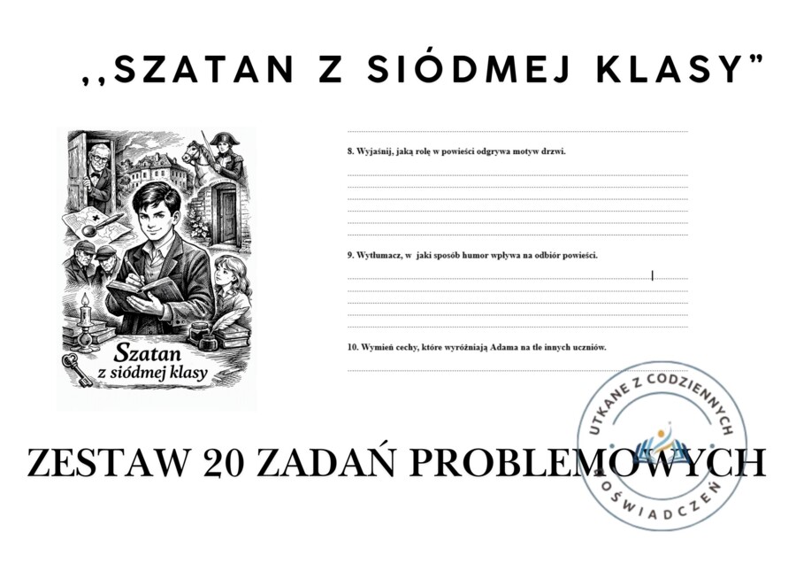 ,,SZATAN Z SIÓDMEJ KLASY” — ZESTAW 20 ZADAŃ PROBLEMOWYCH