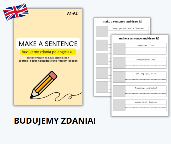 MAKE A SENTENCE, BUDOWANIE ZDAŃ PO ANGIELSKU, A1-A2, ENGLISH SENTENCES