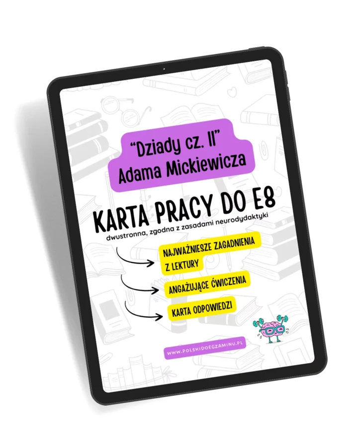 Dziady cz. II Adama Mickiewicza – Karta pracy do egzaminu ósmoklasisty