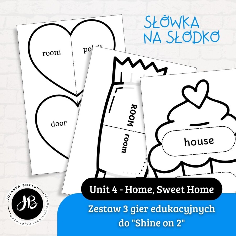 Słówka Na Słodko - Zestaw 3 gier edukacyjnych do nauki słownictwa z "Shine on 2" - Unit 4 Home, Sweet Home