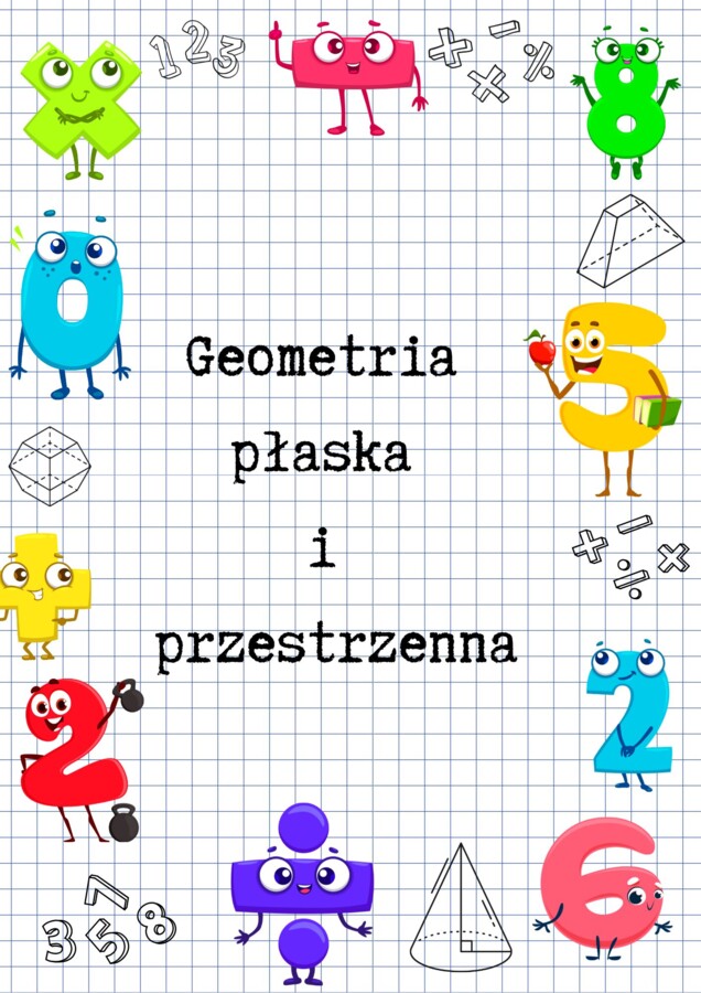 Zeszyt przygotowań do E8 z matematyki – geometria płaska i geometria przestrzenna