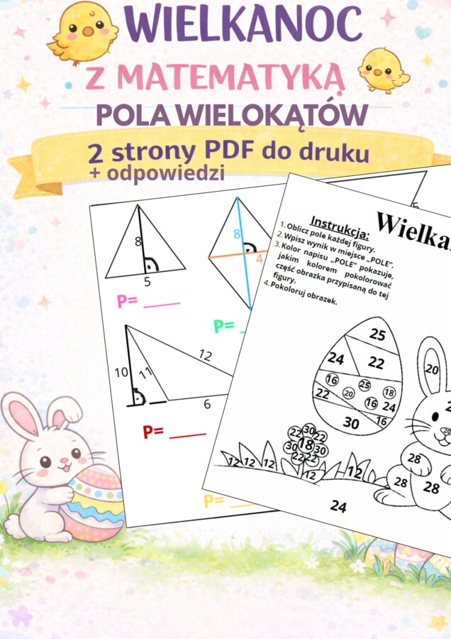 Kolorowanka matematyczna – pola wielokątów –matematyka klasa 5 - Wielkanoc